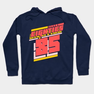 The eighties 1985 80s vintage retro Hoodie